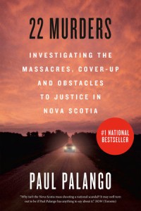 Paul Palango’s ‘22 Murders’ paints a bleak picture of RCMP inaction