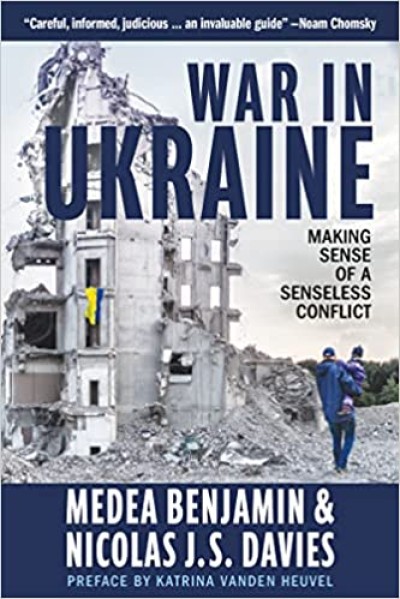 War in Ukraine: Making Sense of a Senseless Conflict