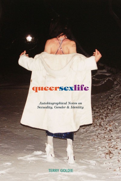 Queersexlife: Autobiographical Notes on Sexuality, Gender & Identity