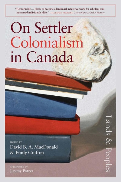 On Settler Colonialism in Canada: Lands and Peoples