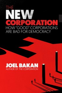 Why the ‘New Corporation’ is bad news for democracy